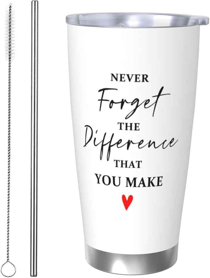 Thank You Gifts Tumbler with Lid and Straw, Stainless Steel Vacuum Insulated Coffee Cup Double Wall Travel Mug,Never Forget The Difference You Make Tumbler 20oz