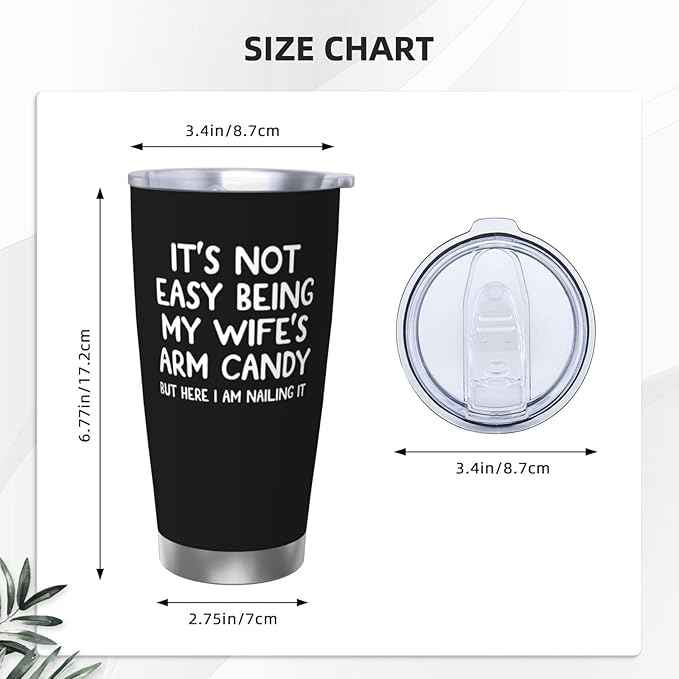 Gift For Couples Anniversary & Valentine's Day with Romantic Love Quote:not easy beimg my wife's arm candy, Insulated Coffee Cup，20 oz Tumbler