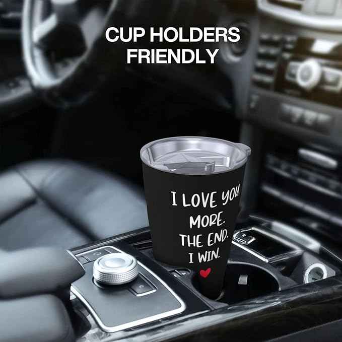 "I Love You More The End Win Black Tumbler with Lid and Straw, Stainless Steel Vacuum Insulated，Romantic Gift For Couples Anniversary Valentine's Day