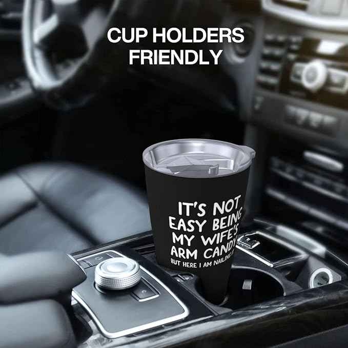 Gift For Couples Anniversary & Valentine's Day with Romantic Love Quote:not easy beimg my wife's arm candy, Insulated Coffee Cup，20 oz Tumbler